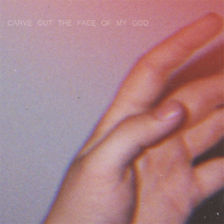 Carve Out the Face of My God
