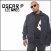 Oscar P - Los Ninos (Open Bar Mix)