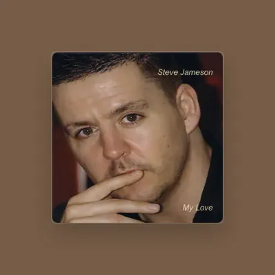 Listen to Steve Jameson, watch music videos, read bio, see tour dates & more!