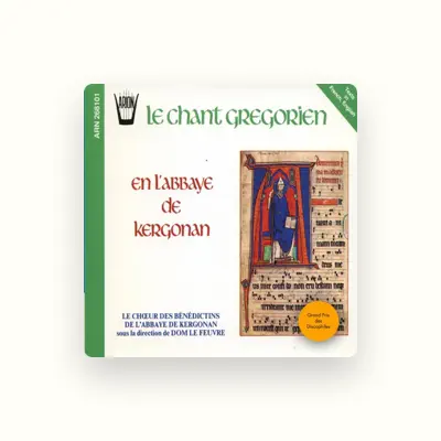 Listen to Choeur des Benedictins de l'Abbaye de Kergonan, watch music videos, read bio, see tour dates & more!