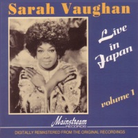 Live In Japan, Vol. 1 (Remastered) - Sarah Vaughan