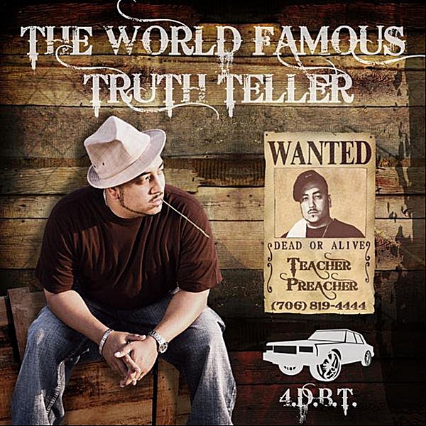 Обложка альбома «The World Famous Truth Teller» — Teacher Preacher