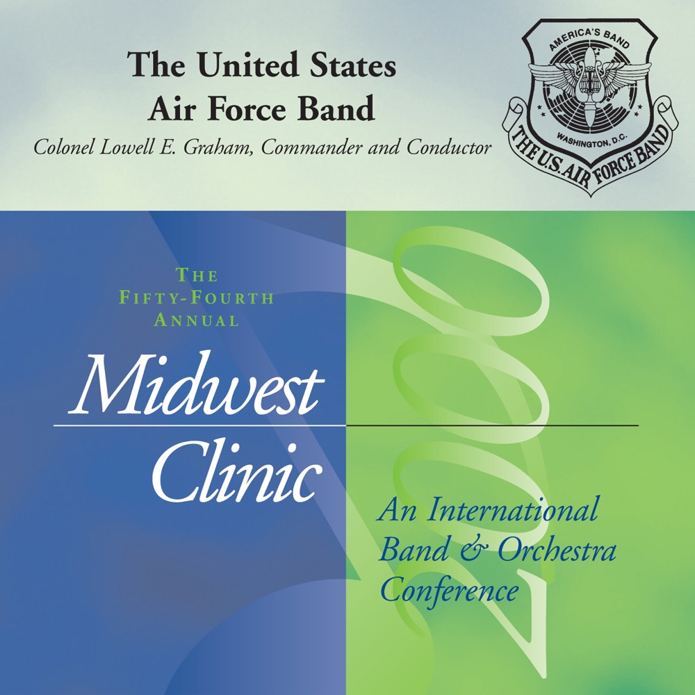 Обложка альбома «Live at 2000 Midwest Clinic» — Lowell Graham & United States Air Force Band