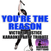 You're The Reason (Victoria Justice Karaoke Party Tribute)