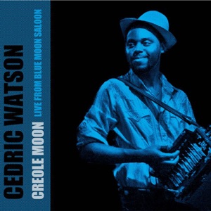 Creole Moon: Live from Blue Moon Saloon