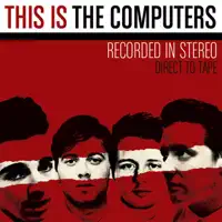 Yeah Yeah Yeah — The Computers