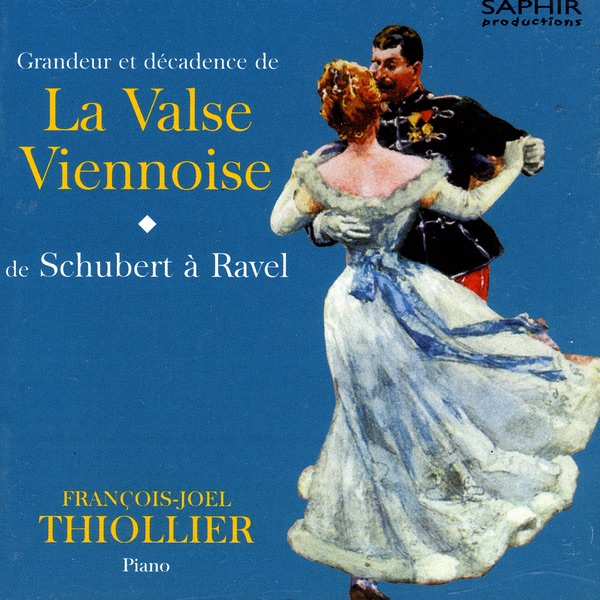 Обложка альбома «Grandeur Et Décadence de la Valse Viennoise» — François-Joël Thiollier