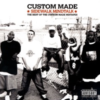 Sidewalk Mindtalk - The Best of the Custom Made Mixtapes - Custom Made
