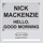 Nick Mackenzie - Hello, Good Morning