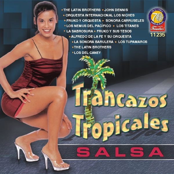 Trancazos Tropicales - Salsa