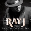 Sexy Can I (feat. Yung Berg) - Single