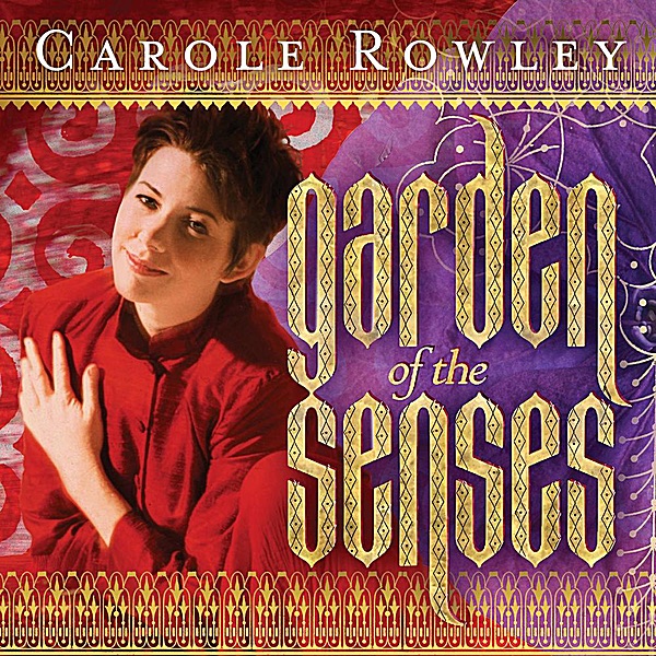 Обложка альбома «Garden of the Senses» — Carole Rowley