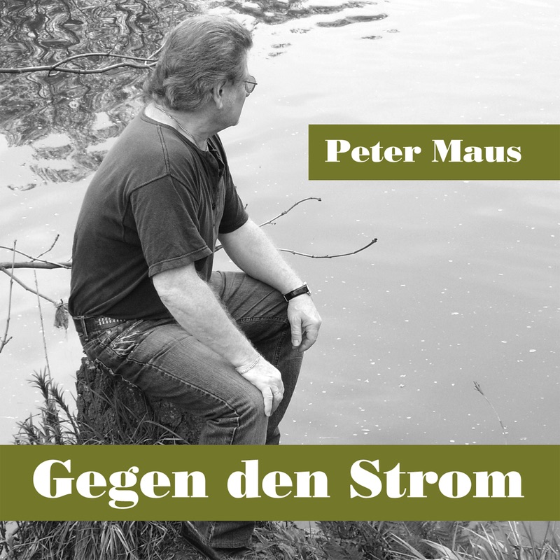 Обложка альбома «Gegen den Strom» — Peter Maus