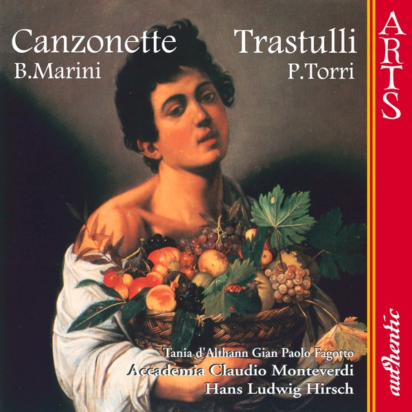 Обложка альбома «Marini / Torri: Canzonette - Trastulli» — Accademia Claudio Monteverdi & Hans Ludwig Hirsch