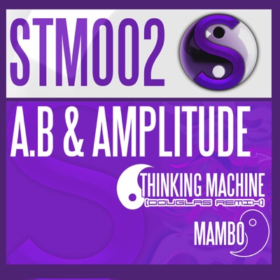 Thinking Machine (Douglas Remix) / Mambo - Single