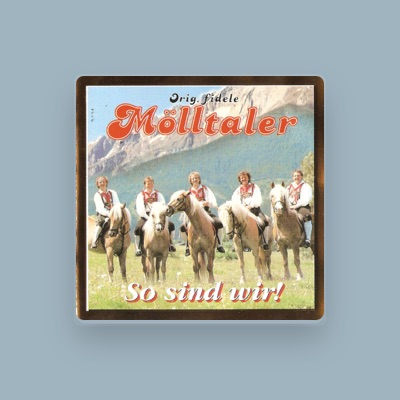 Listen to Original Fidele Mölltaler, watch music videos, read bio, see tour dates & more!