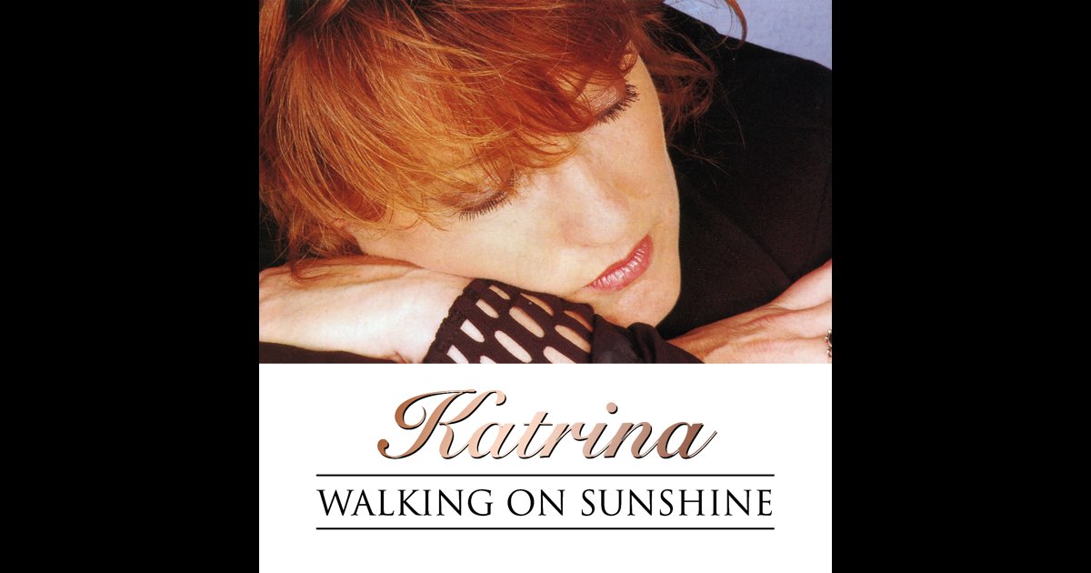 Walking On Sunshine - Katrina (Katrina and the Waves)のアルバム