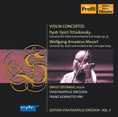Tchaikovsky, P.I.: Violin Concerto - Mozart, W.A.: Violin Concerto No. 5 (D. Oistrakh, Konwitschny) (Staatskapelle Dresden Edition, Vol. 3)