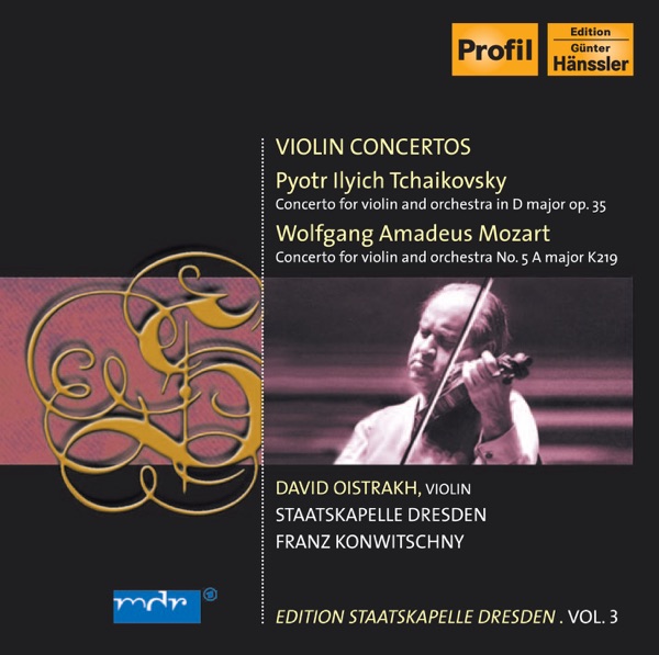 Tchaikovsky, P.I.: Violin Concerto - Mozart, W.A.: Violin Concerto No. 5 (D. Oistrakh, Konwitschny) (Staatskapelle Dresden Edition, Vol. 3)