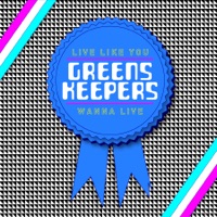 Live Like You Wanna Live - EP - Greenskeepers