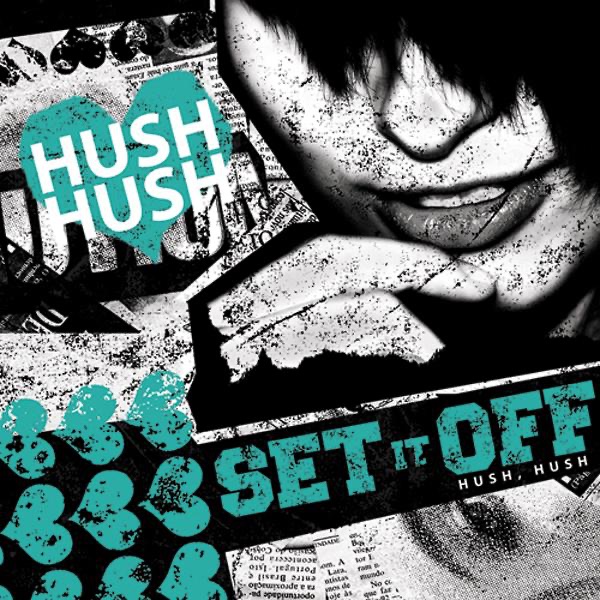 Обложка альбома «Hush Hush - Single» — Set It Off
