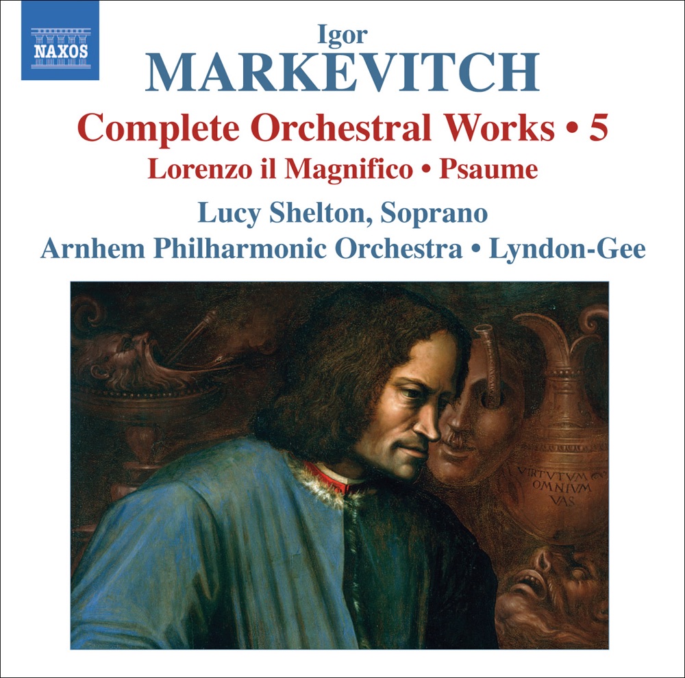 Обложка альбома «Markevitch: Complete Orchestral Works, Vol. 5» — Lucy Shelton, Christopher Lyndon-Gee, Arnhem Philharmonic Orchestra & Cappella Carolina