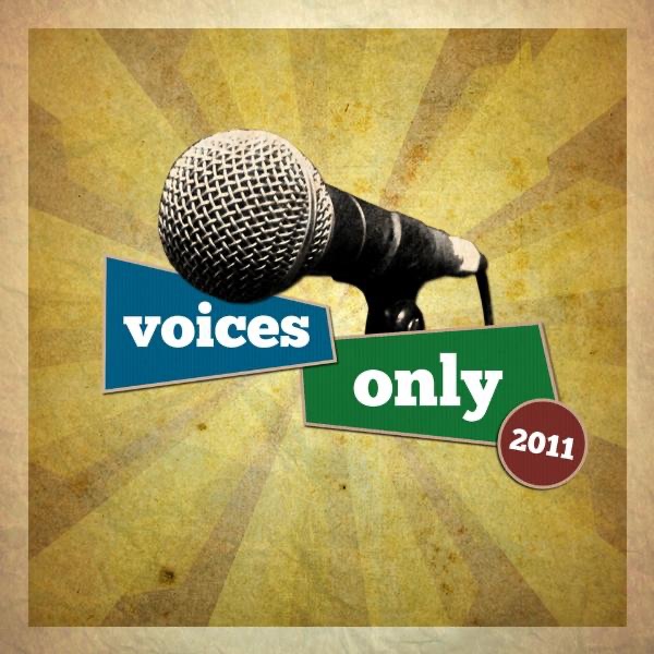 Voices Only 2011 College a Cappella (Volume 1)