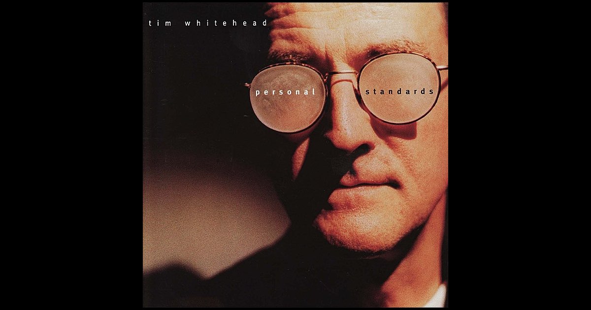 ‎Personal Standards - Album by Tim Whitehead - Apple Music