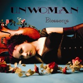 Unwoman - What Lips My Lips Have Kissed