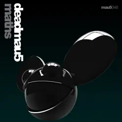 Maths (Original Mix) - Single - Deadmau5