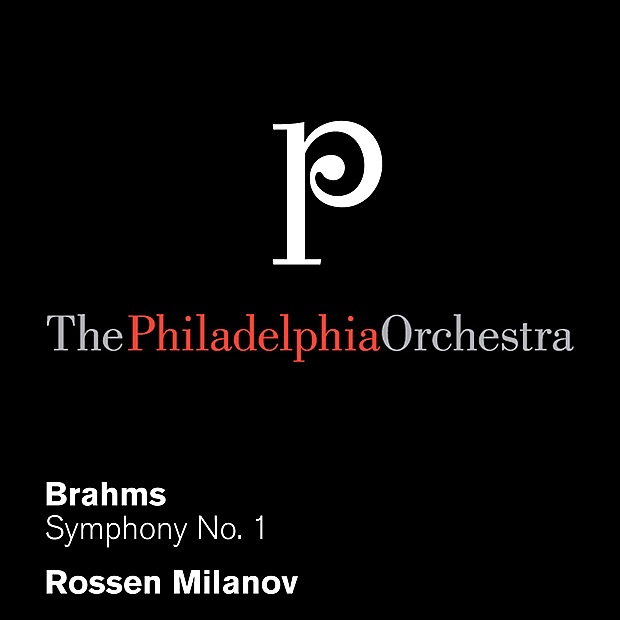 Обложка альбома «Brahms: Symphony No. 1» — The Philadelphia Orchestra & Rossen Milanov