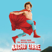 Nacho Libre (Music from the Motion Picture) - Danny Elfman