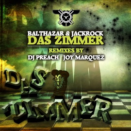 Das Zimmer (DJ Preach Remix) Balthazar & Jackrock