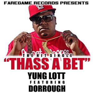 Thass a Bet (feat. Dorrough) - Single