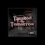 Taunted by Tomorrow
