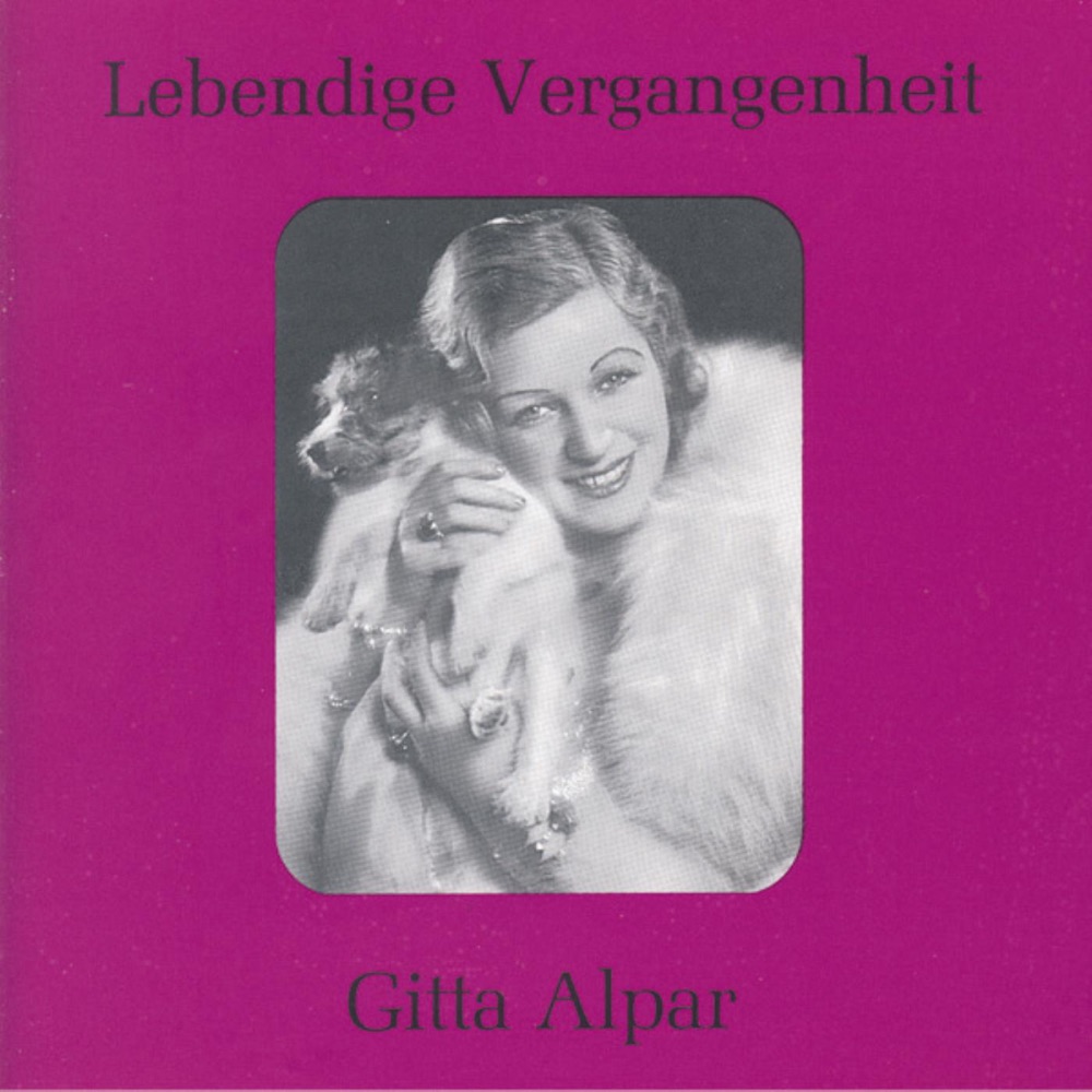 Обложка альбома «Lebendige Vergangenheit - Gitta Alpar» — Gitta Alpar