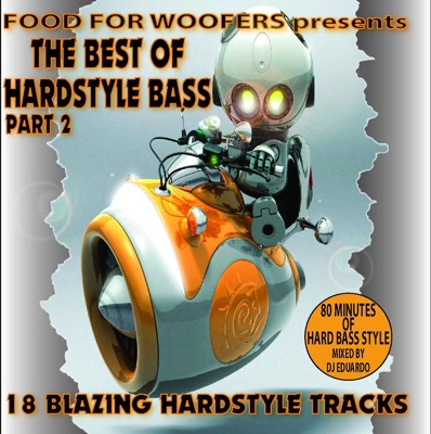 The Best of Hardstyle Bass, Pt. 2
