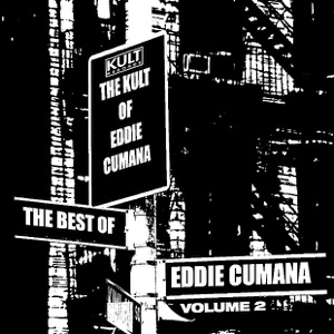 KULT Records Presents: The Best of Eddie Cumana - Volume 2