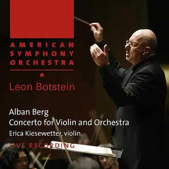 Berg: Concerto for Violin and Orchestra by American Symphony Orchestra, Leon Botstein & Erica Kiesewetter album reviews, ratings, credits