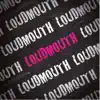 Loudmouth - Fat Cats