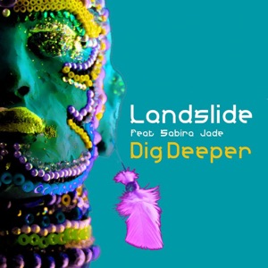 Dig Deeper (feat. Sabira Jade) - EP