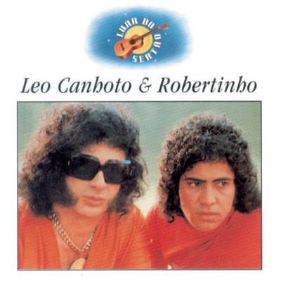 Luar Do Sertão - Léo Canhoto & Robertinho