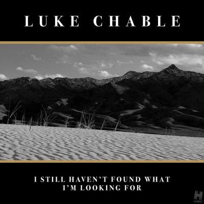 I Still Haven't Found What I'm Looking For - Single