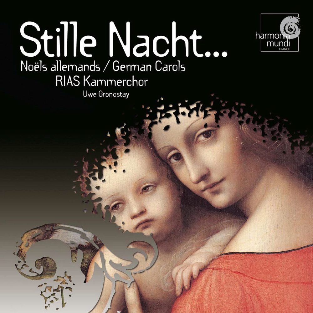 Обложка альбома «Stille Nacht... (Noëls allemands / German Carols)» — RIAS Kammerchor & Uwe Gronostay