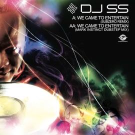 We Came to Entertain (SUBZERO MIX REMIX) DJ SS