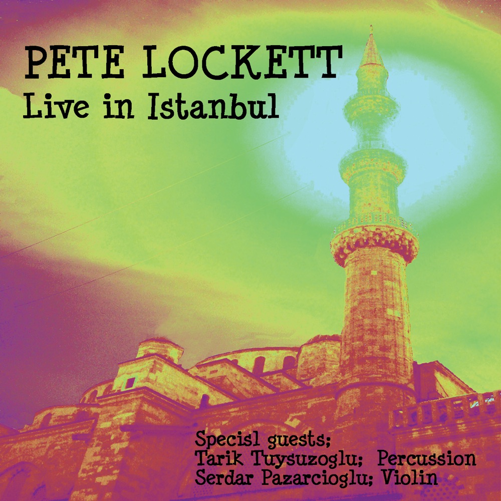 Обложка альбома «Live In Istanbul» — Pete Lockett