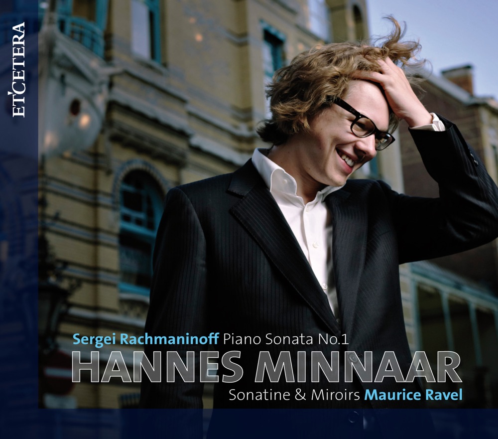 Обложка альбома «Rachmaninoff: Piano Sonata No. 1 - Ravel: Sonatine & Miroirs» — Hannes Minnaar