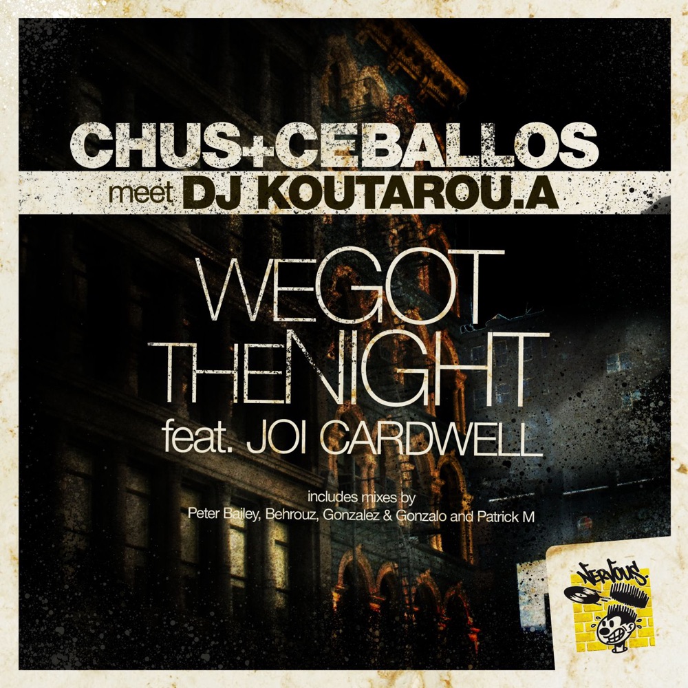 Обложка альбома «We Got the Night (Chus & Ceballos meet Koutarou.A) [feat. Joi Cardwell]» — Chus & Ceballos & DJ KOUTAROU.A