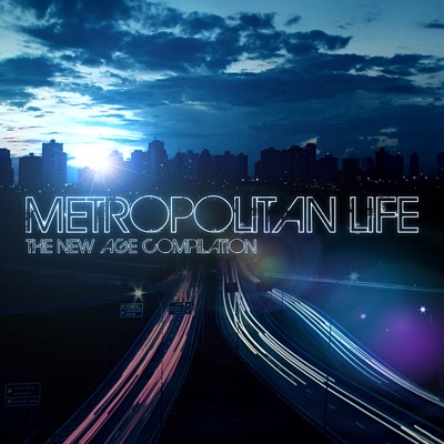 Metropolitan Life The New Age Compilation