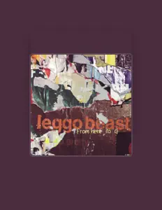 Listen to Leggo Beast, watch music videos, read bio, see tour dates & more!